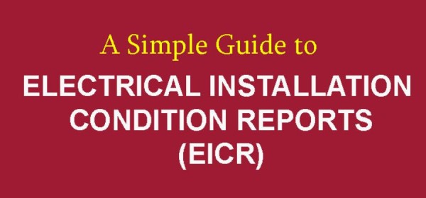 A Simple Guide to Electrical Installation Condition Reports (EICR)