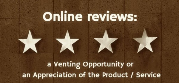 Online Reviews: a Venting Opportunity or an Appreciation of the Product or Service?