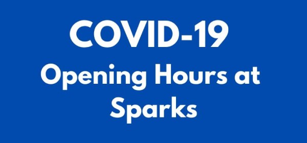 Sparks Opening Hours during the COVID-19 Lockdown