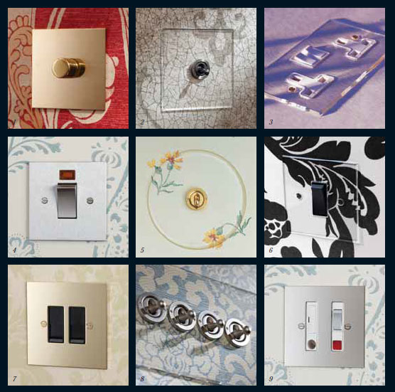 1. Unlacquered Brass rotary dimmer 2. Invisible Lightswitch® with Antique Bronze dolly 3. Invisible double 13amp socket with white inserts 4. Stainless Steel 45amp cooker switch 5. Circular Invisible Lightswitch® with brass dolly 6. Invisible Lightswitch® with black rocker 7. Unlacquered Brass combination plate 8. Invisible Lightswitch® with Stainless Steel dolly 9. Nickel Silver switched fused connection 