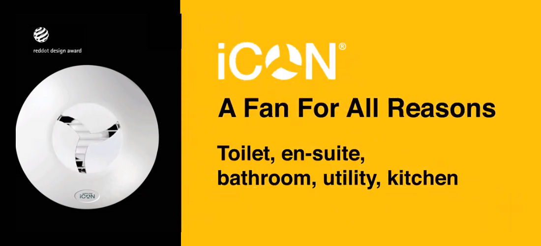 Airflow iCON - a fan for all reasons, including toilet, en-suite, bathroom, utility rooms, or kitchens